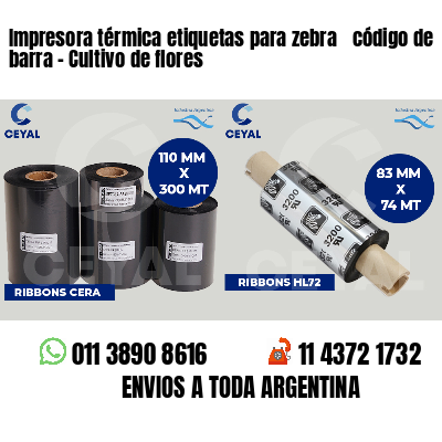 Impresora térmica etiquetas para zebra  código de barra - Cultivo de flores